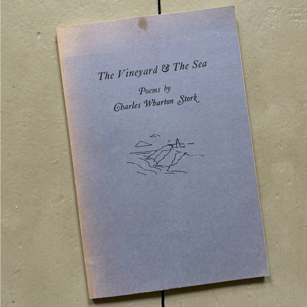 1977 The Vineyard & the Sea Poems Charles Wharton Stork Cape Cod Poetry Newport